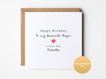 Personalised birthday card for husband, for wife, to my favourite person, for boyfriend, for girlfriend, for fiancé, for fiancée